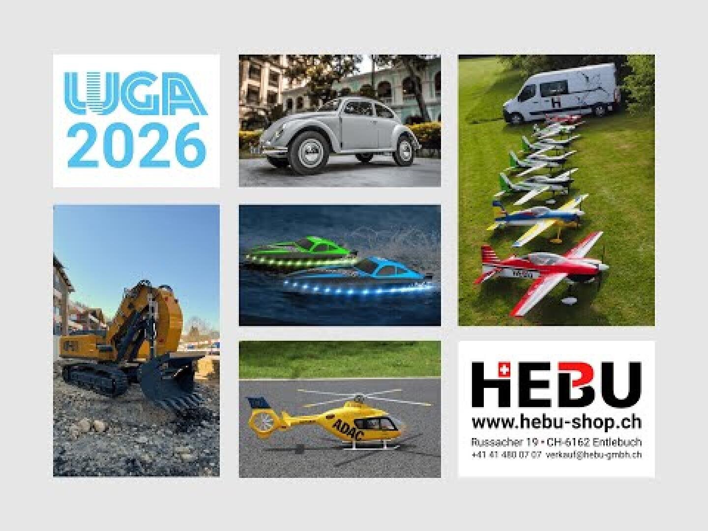 Eine Collage zeigt Modellflugzeuge, einen ferngesteuerten Bagger, Spielzeugautos, einen alten Volkswagen Käfer, einen Modellhubschrauber, einen Krankenwagen, den Text UGA 2026 und das Logo des HEBU-Shops mit Kontaktdaten.