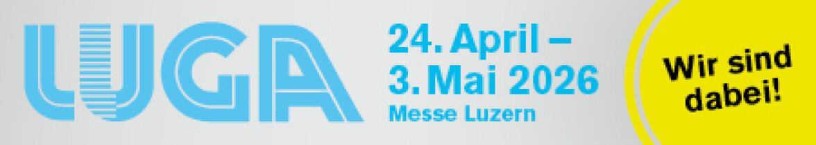 Banner mit LUGA in großen blauen Buchstaben, Datum 24. April - 3. Mai 2026 Messe Luzern in blau, und rechts ein gelber Kreis mit schwarzem Text Wir sind dabei!.
